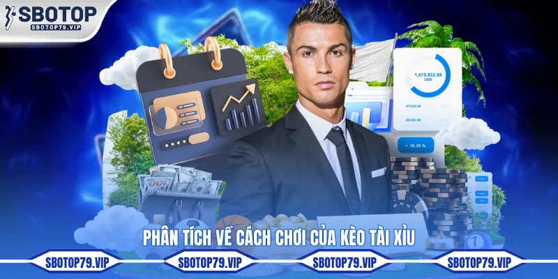 Kèo Tài Xỉu Bóng Đá - Cách Đọc Và Cược Chi Tiết Cho Tân Binh 1 Phân tích về cách chơi của kèo tài xỉu